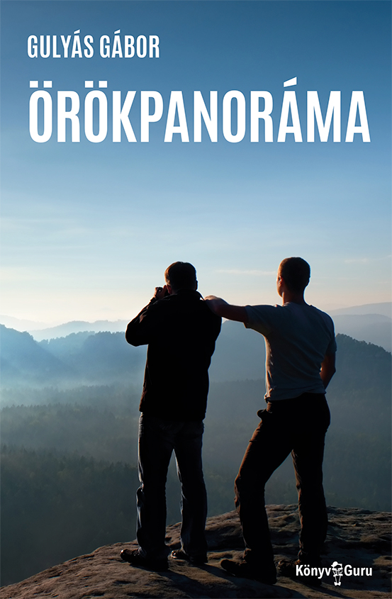 Gulyás Gábor - Örökpanoráma [eKönyv: epub, mobi]