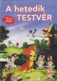 A HETEDIK TESTVÉR