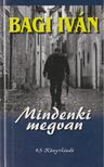 Bagi Iván - Mindenki megvan [antikvár]