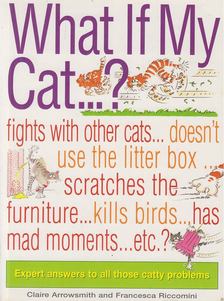 Arrowsmith, Claire, Riccomini, Francesca - What if My Cat...? [antikvár]