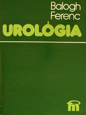 Balogh Ferenc - Urológia [antikvár]