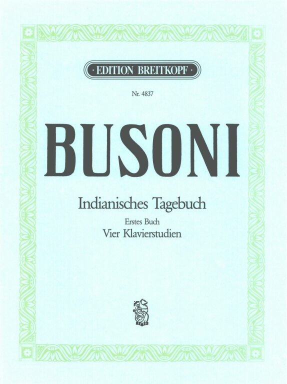 BUSONI - INDIANISCHES TAGEBUCH FÜR KLAVIER BUSONI-VERZ. 267