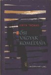 Thomas, Gwyn - Ősi vágyak komédiája [antikvár]