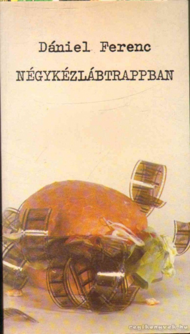 DÁNIEL FERENC - Négykézlábtrappban [antikvár]