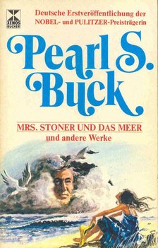 Pearl S. Buck - Mrs, Stoner und das Meer [antikvár]