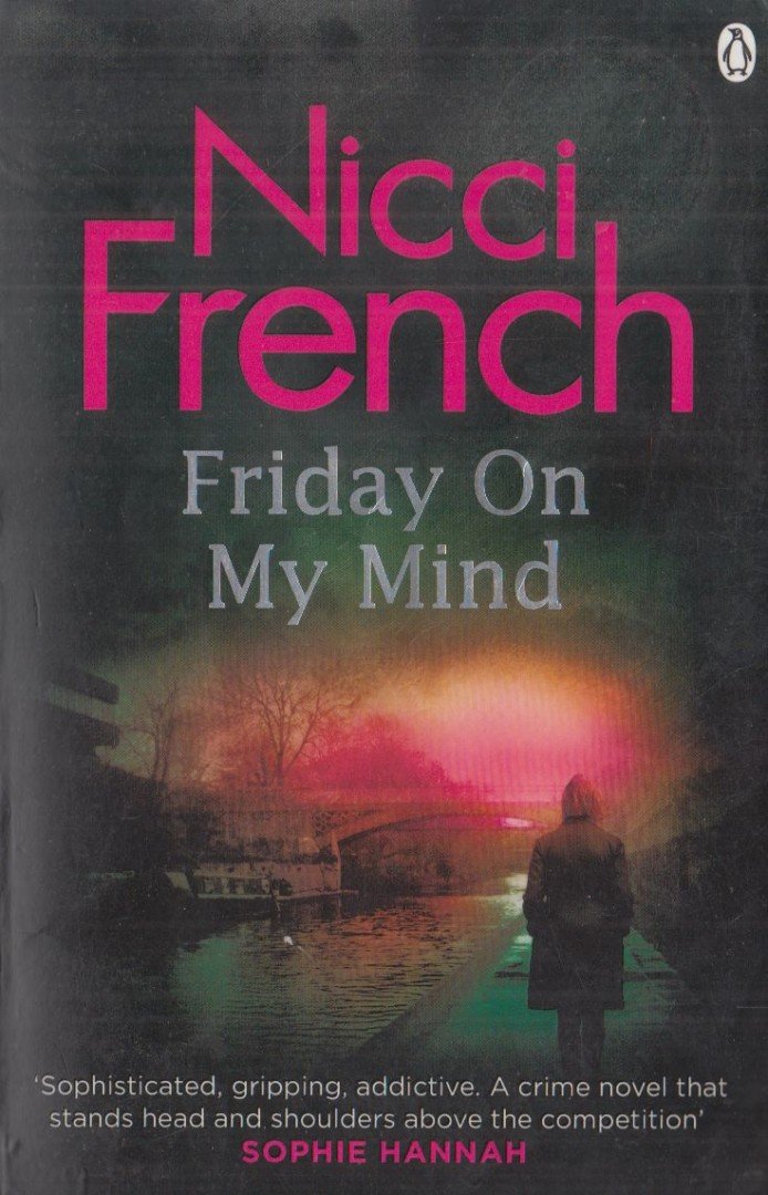 Nicci French - Friday On My Mind [antikvár]