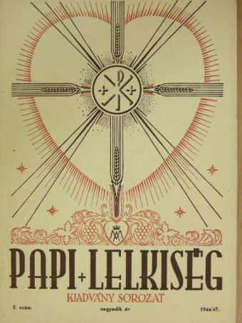 Blazovits Jákó - Papi Lelkiség 1944-47/2. [antikvár]