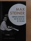 Peter Wegele - Max Steiner [antikvár]