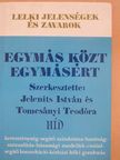Fodor László - Egymás közt egymásért (dedikált példány) [antikvár]