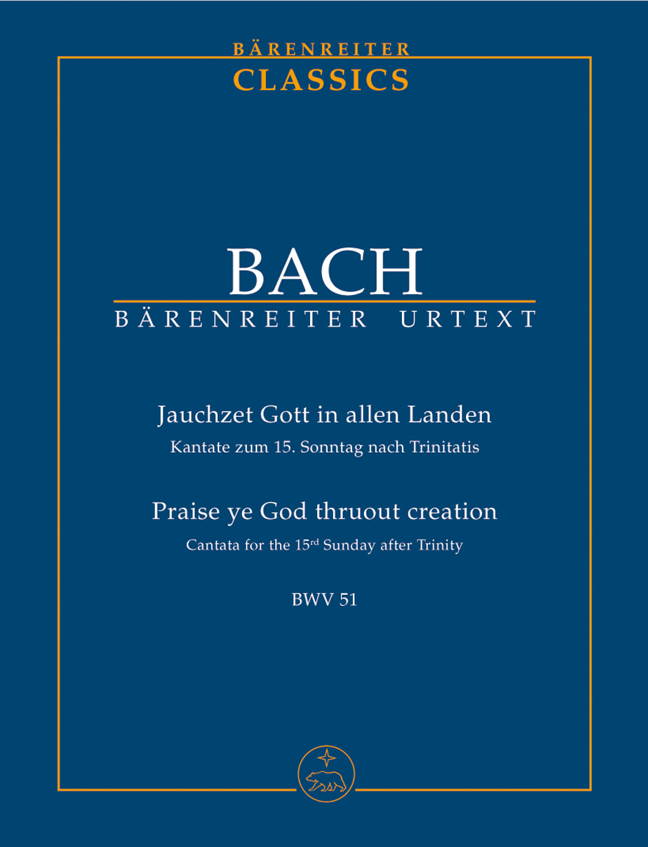 J. S. Bach - JAUCHZET GOTT IN ALLEN LANDEN. KANTATE ZUM 15. SONNTAG NACH TRINITATIS BWV 51, STUDIENPARTITUR