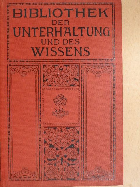 Else Höffer - Bibliothek der Unterhaltung und des Wissens 1910/11. (gótbetűs) [antikvár]
