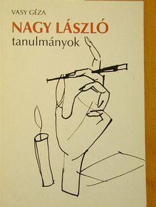 Vasy Géza - Nagy László-tanulmányok [antikvár]