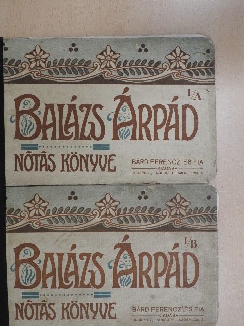 Balázs Árpád - Balázs Árpád nótáskönyve I/A-B [antikvár]