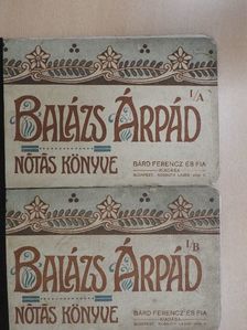 Balázs Árpád - Balázs Árpád nótáskönyve I/A-B [antikvár]