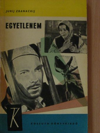 Jurij Zbanackij - Egyetlenem [antikvár]