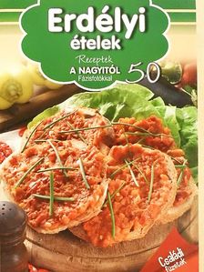Liptai Zoltán - Erdélyi ételek [antikvár]