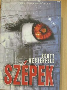 Scott Westerfeld - Szépek [antikvár]