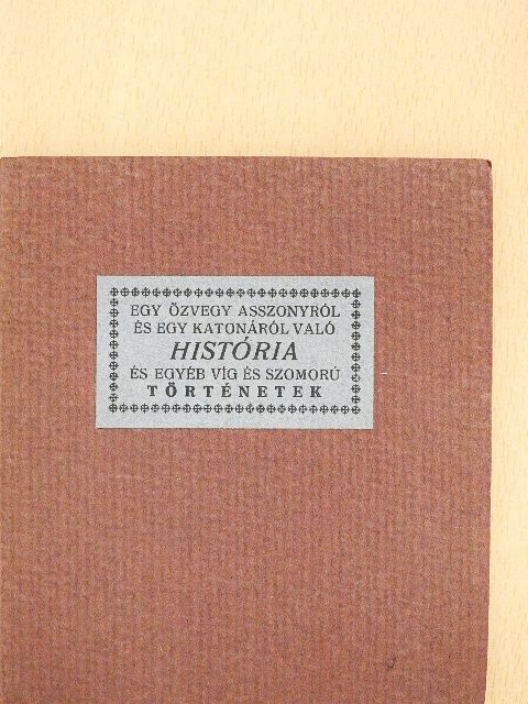 Bornemissza Péter - Egy özvegyasszonyról és egy katonáról való história [antikvár]