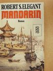 Robert S. Elegant - Mandarin [antikvár]