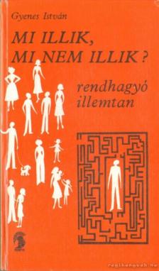Gyenes István - Mi illik, mi nem illik? [antikvár]