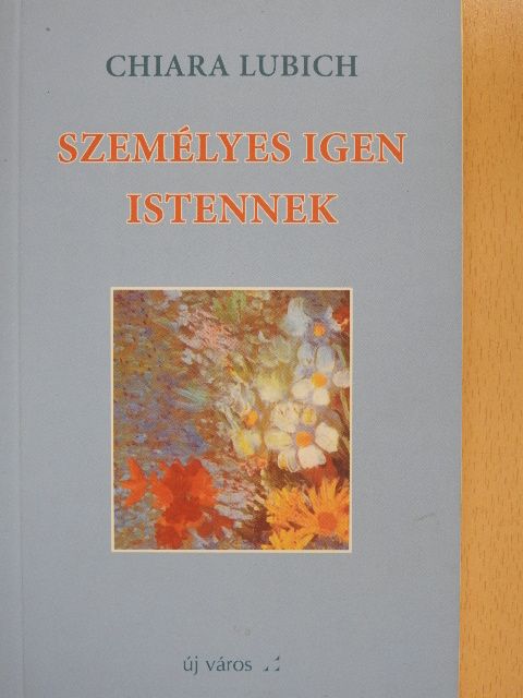 Chiara Lubich - Személyes igen Istennek [antikvár]