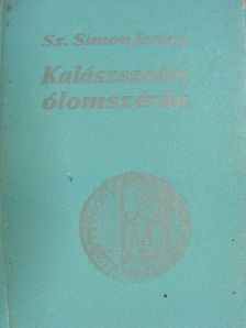 Sz. Simon István - Kalászszedés ólomszérűn (minikönyv) [antikvár]