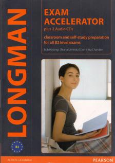 Bob Hastings, Marta Uminska, Dominika Chandler - Longman Exam Accelerator: Classroom and self-study preparation for all B2 level exams [antikvár]