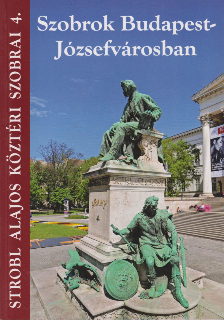 Strobl Mátyás - Szobrok Budapest - Józsefvárosban [antikvár]