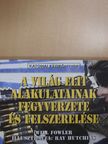 Will Fowler - A világ elit alakulatainak fegyverzete és felszerelése [antikvár]