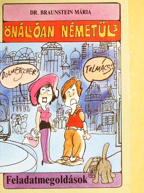 Dr. Braunstein Mária - Önállóan németül 3. [antikvár]