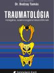Bodzay Tamás(dr.) - Traumatológia vizsgára, szakvizsgára készülőknek