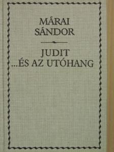 Márai Sándor - Judit... és az utóhang [antikvár]