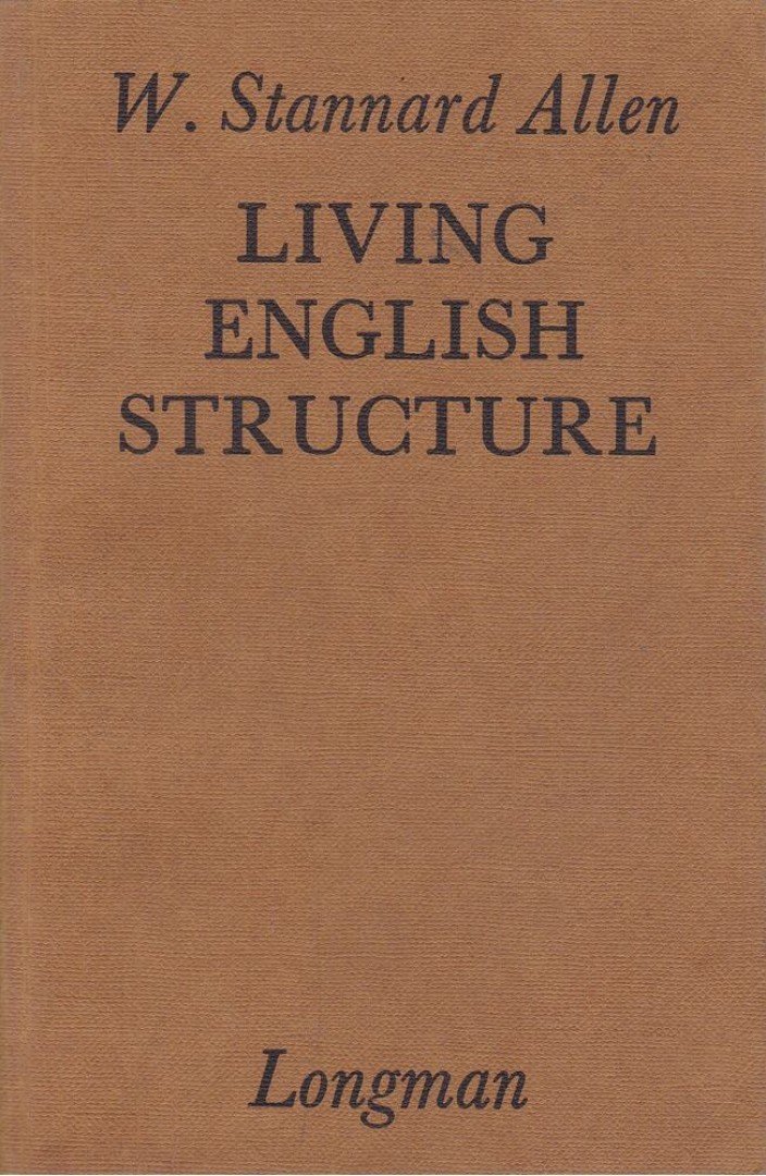 W. STANNARD ALLEN - Living English Structure [antikvár]