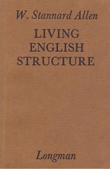 W. STANNARD ALLEN - Living English Structure [antikvár]