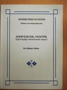 Dr. Réthelyi Miklós - Szervezetek, vezetők [antikvár]