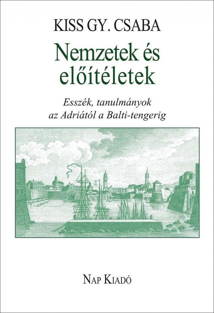 KISS GY. CSABA - Nemzetek és előítéletek [antikvár]