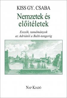 KISS GY. CSABA - Nemzetek és előítéletek [antikvár]