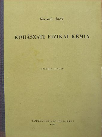 Horváth Aurél - Kohászati fizikai kémia [antikvár]