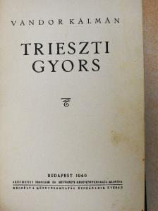 Vándor Kálmán - Trieszti gyors [antikvár]