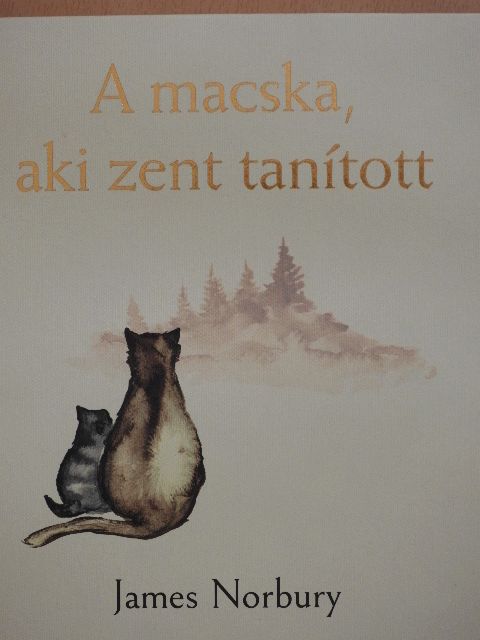 James Norbury - A macska, aki zent tanított [antikvár]