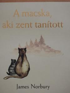 James Norbury - A macska, aki zent tanított [antikvár]