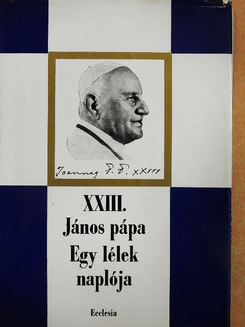 XXIII. János pápa - Egy lélek naplója [antikvár]