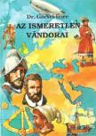 Göcsei Imre - Az ismeretlen vándorai [antikvár]