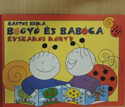 Bartos Erika - Bogyó és Babóca - Évszakos könyv [antikvár]