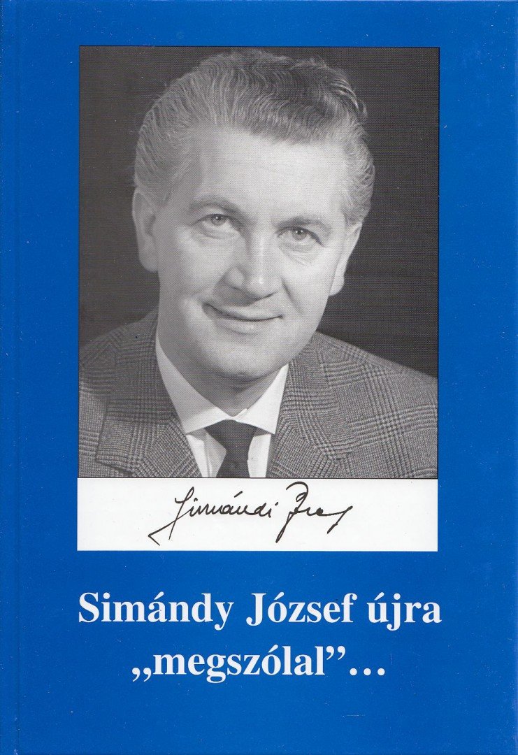 SIMÁNDI PÉTER - Simándy József újra "megszólal"... [antikvár]