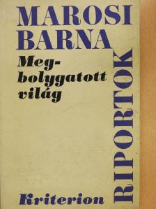 Marosi Barna - Megbolygatott világ (dedikált példány) [antikvár]