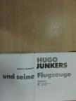 Günter Schmitt - Hugo Junkers und seine Flugzeuge [antikvár]
