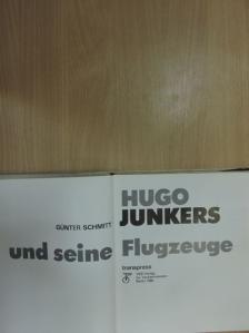Günter Schmitt - Hugo Junkers und seine Flugzeuge [antikvár]