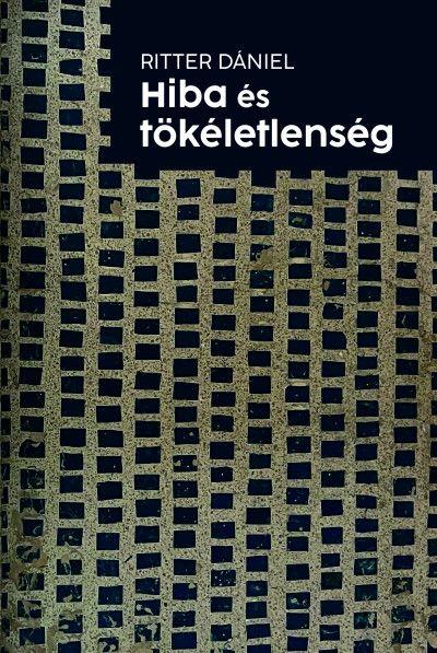 Ritter Dániel - Hiba és tökéletlenség