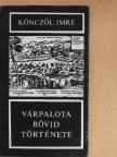 Könczöl Imre - Várpalota rövid története [antikvár]